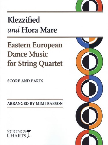 9781890490935: Klezzified and Hora Mare: Eastern European Dance Music for String Quartet Sheet Music (String Letter Publishing) (Strings) by Mimi Rabson (2009-08-03)