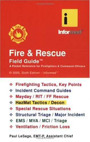 Fire & Rescue Field Guide (6th Edition) (9781890495206) by Paul LeSage; Lesage, Paul; Le Sage, Paul