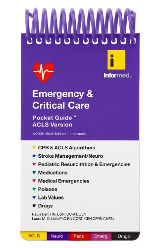Emergency & Critical Care: ACLS Version (9781890495244) by Paula Derr; Laura Criddle
