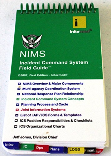 Stock image for NIMS: Incident Command System Field Guide for sale by Robinson Street Books, IOBA