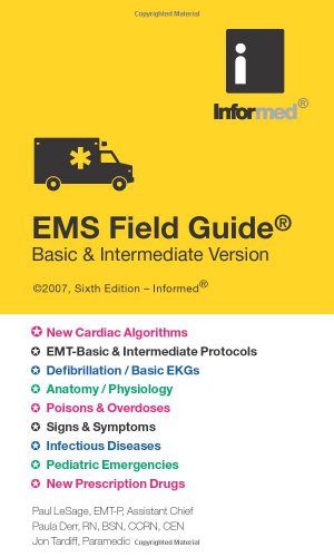 EMS Field Guide: Basic & Intermediate Version (Informed) (9781890495305) by Jon Tardiff; Paula Derr; Paul Lesage