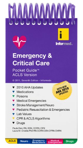 Emergency & Critical Care Pocket Guide, ACLS Version (9781890495589) by Paula Derr; Laura Criddle