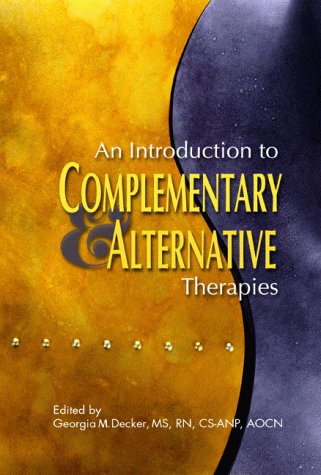 Stock image for An Introduction to Complementary and Alternative Therapies for sale by Wonder Book