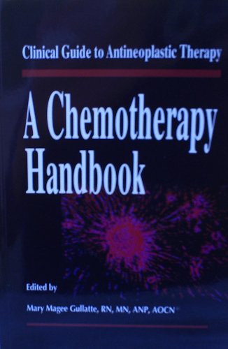 Stock image for Clinical Guide to Antineoplastic Therapy: A Chemotherapy Handbook for sale by Wonder Book