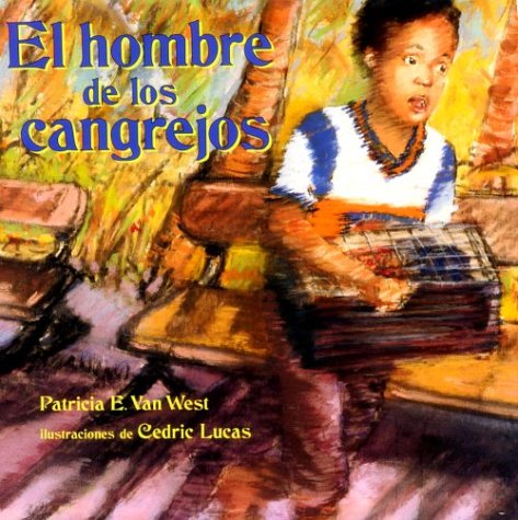 Beispielbild fr El Hombre de Los Cangrejos: The Crab Man, Spanish-Language Edition = The Crab Man zum Verkauf von ThriftBooks-Dallas