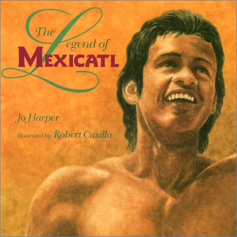 9781890515218: The Legend of Mexicatl