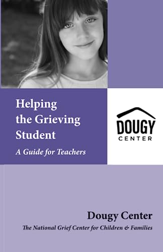 Beispielbild fr Helping the Grieving Student: A Guide for Teachers zum Verkauf von Front Cover Books