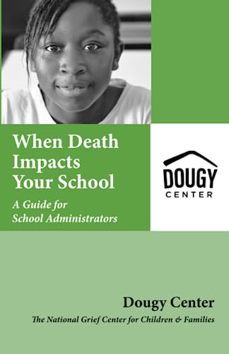 Beispielbild fr When Death Impacts Your School: A Guide for School Administrators zum Verkauf von Half Price Books Inc.