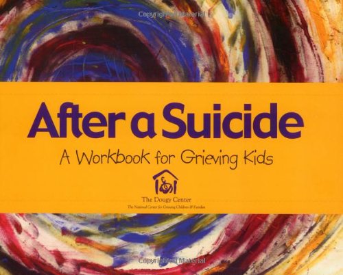 Beispielbild fr After a Suicide: An Activity Book for Grieving Kids zum Verkauf von Goodwill Southern California