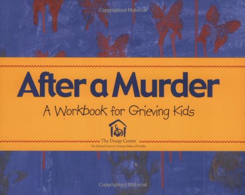 9781890534073: After a Murder: A Workbook for Grieving Kids