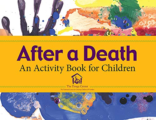 Beispielbild fr After a Death: An Activity Book for Children zum Verkauf von St Vincent de Paul of Lane County