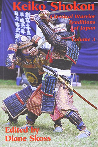 Stock image for Keiko Shokon: Classical Warrior Traditions of Japan (Classical Warrior Traditions of Japan, 3) for sale by The Book Spot