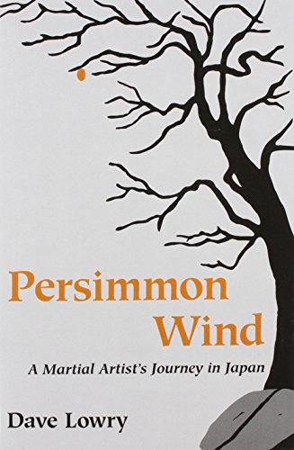 9781890536084: Persimmon Wind: A Martial Artist's Journey in Japan