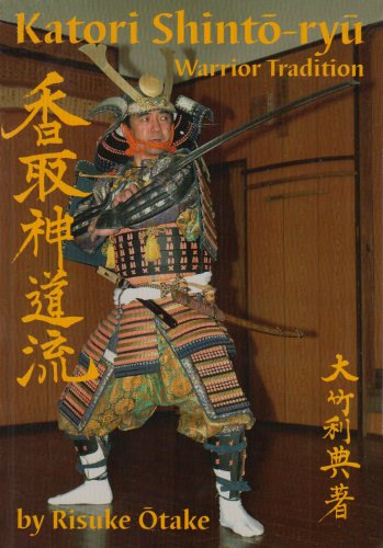 9781890536206: Katori Shinto-ryu: Warrior Tradition