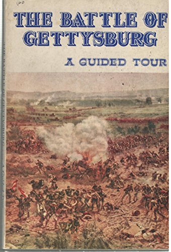 Beispielbild fr The Battle of Gettysburg: A guided tour zum Verkauf von Wonder Book