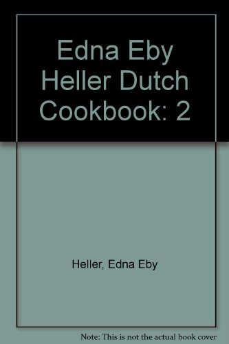 Beispielbild fr 2: Edna Eby Heller Dutch Cookbook zum Verkauf von Wonder Book