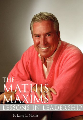 9781890549169: The Mathis Maxims: Lessons in Leadership