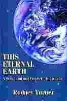 Stock image for THIS ETERNAL EARTH - A Scriptural and Prophetic Biography for sale by Jenson Books Inc