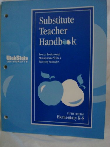 Imagen de archivo de Substitute Teacher Handbook K-8, Fifth Edition a la venta por Wonder Book