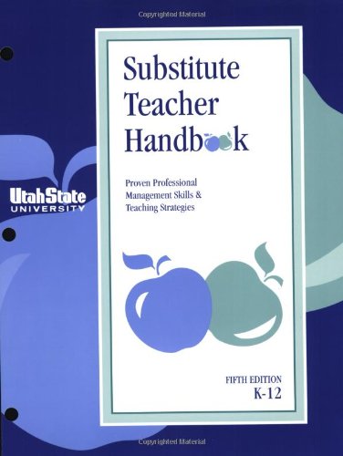 Beispielbild fr Substitute Teacher Handbook K-12 (Comprehensive) zum Verkauf von Wonder Book