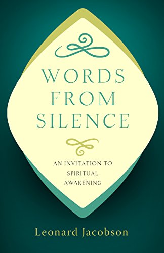 Beispielbild fr Words from Silence: An Invitation to Spiritual Awakening Revised edition zum Verkauf von Friends of  Pima County Public Library