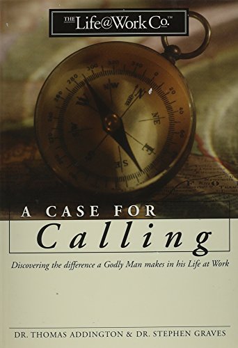 Imagen de archivo de A Case for Calling: Discovering the Difference a Godly Man Makes in His Life at a la venta por SecondSale