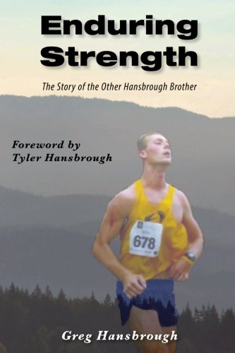 Imagen de archivo de Enduring Strength: The Story of the Other Hansbrough Brother a la venta por ThriftBooks-Atlanta