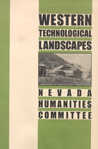 Stock image for Western Technological Landscapes: Nevada Humanties Committee for sale by ThriftBooks-Dallas