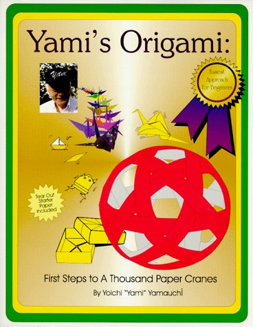 9781890597009: Yamis Origami: First Steps to a Thousand Paper Cranes