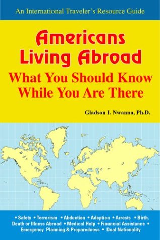 9781890605117: Americans Living Abroad: What You Should Know While You Are There