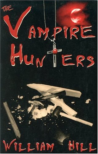 Beispielbild fr The Vampire Hunters zum Verkauf von Better World Books