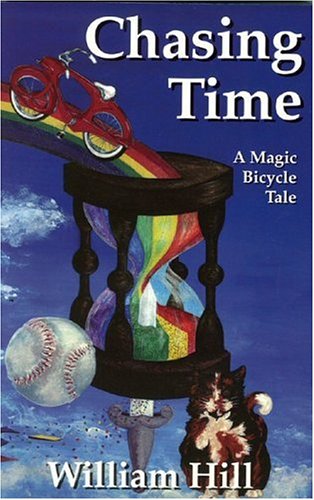 Stock image for Chasing Time A Magic Bicycle Tale for sale by TextbookRush