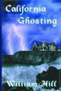 Stock image for California Ghosting for sale by Books End Bookshop