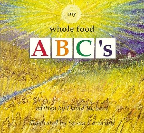 Beispielbild fr My Whole Food ABC's zum Verkauf von Revaluation Books