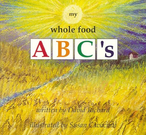Stock image for My Whole Food ABC's for sale by Revaluation Books