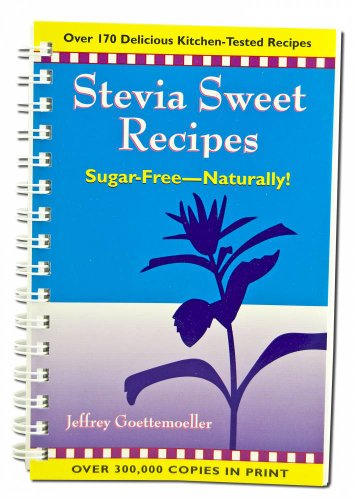 Stock image for Stevia Sweet Recipes: Sugar-Free Naturally for sale by Brit Books