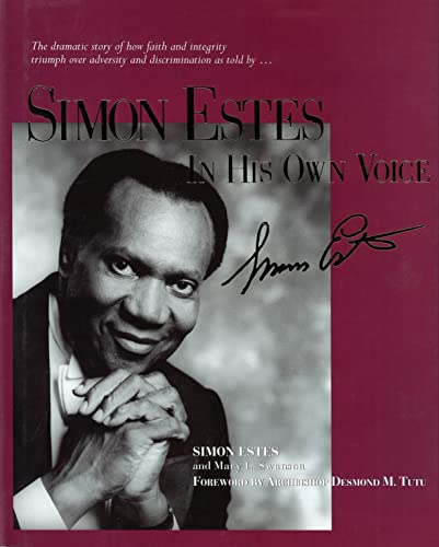 Simon Estes: In His Own Voice (Landauer) An Autobiography: The Dramatic Story of How Faith and In...