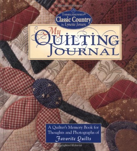 Beispielbild fr My Quilting Journal: A Quilter's Memory Book for Thoughts and Photographs of Favorite Quilts zum Verkauf von Wonder Book