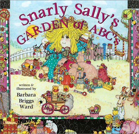 Stock image for Snarly Sally's Garden of ABC's (Snarly Sally, 2) for sale by SecondSale