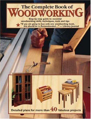 Beispielbild fr The Complete Book of Woodworking zum Verkauf von Better World Books