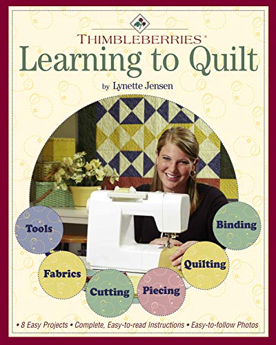 Beispielbild fr Thimbleberries Learning to Quilt with Jiffy Quilts : 8 Easy Projects zum Verkauf von Better World Books