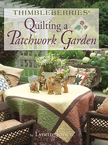 Imagen de archivo de Thimbleberries Quilting a Patchwork Garden a la venta por WorldofBooks