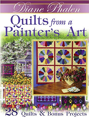 Stock image for Quilts from a Painter's Art: 28 Quilts & Bonus Projects (Landauer) for sale by SecondSale