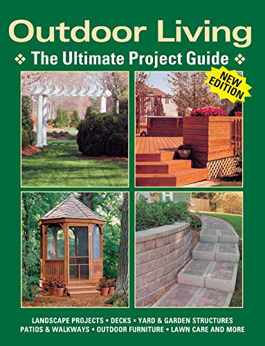Stock image for Outdoor Living : The Ultimate Project Guide for sale by Better World Books