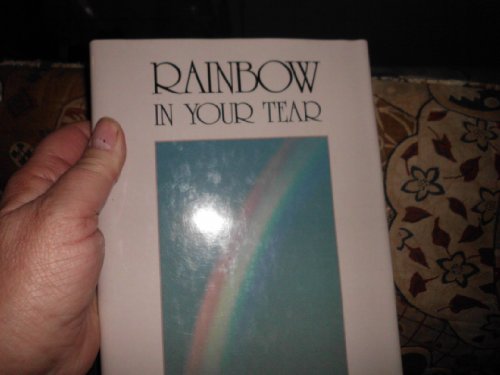 Beispielbild fr Rainbow in Your Tear zum Verkauf von Bookmans