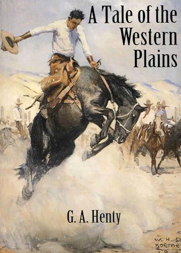9781890623005: A Tale of the Western Plains