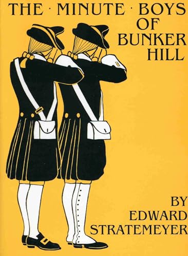 9781890623050: The Minute Boys of Bunker Hill