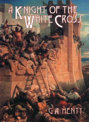 9781890623067: A Knight of the White Cross: A Tale of the Siege of Rhodes