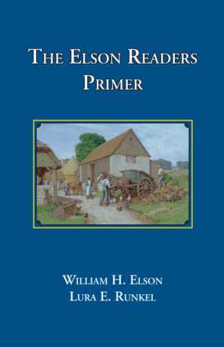 The Elson Readers: Primer - William H. Elson/ Lura Runkel