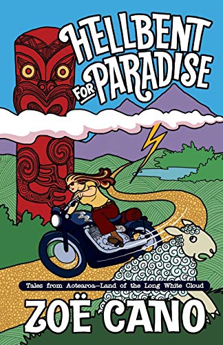 Beispielbild fr Hellbent for Paradise: Tales from Aotearoa; Land of the Long White Cloud zum Verkauf von WorldofBooks